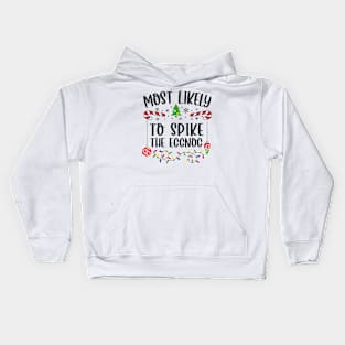 Most Likely To Spike The Eggnog Funny Christmas Kids Hoodie